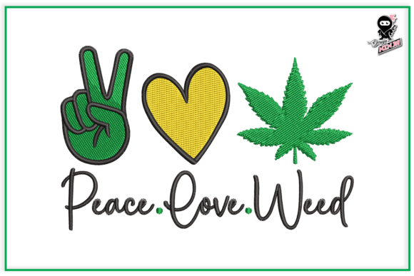 Peace Love Weed Embroidery